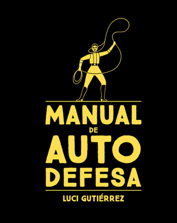 Luci Gutiérrez - Manual de Auto Defesa