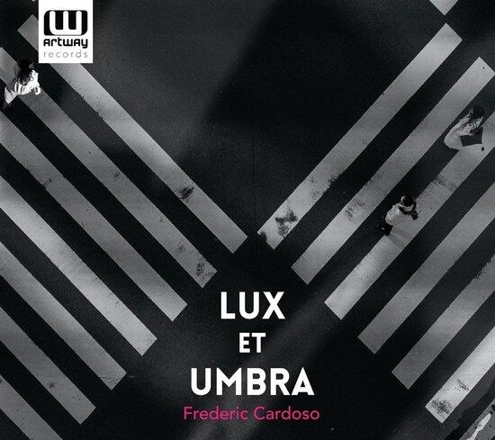 Frederic Cardoso - Lux Et Umbra
