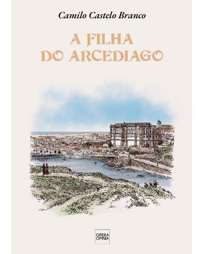 Camilo Castelo Branco - A Filha do Arcediago