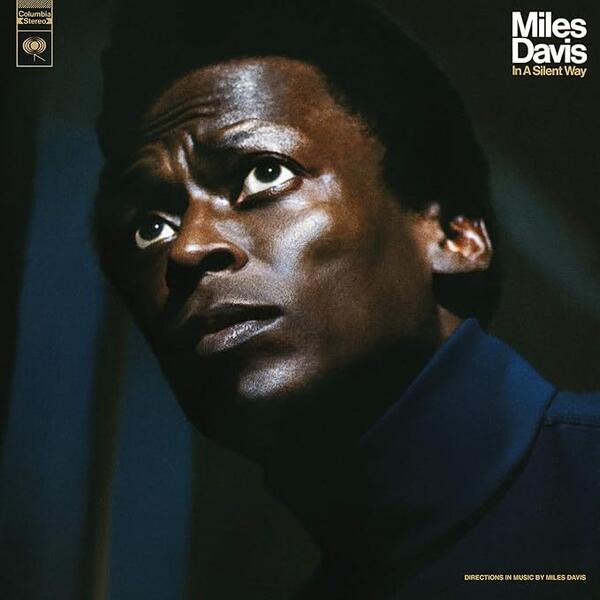 Miles Davis – In A Silent Way