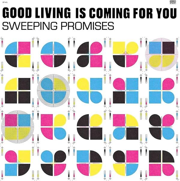 Sweeping Promises – Good Living Is Coming For You