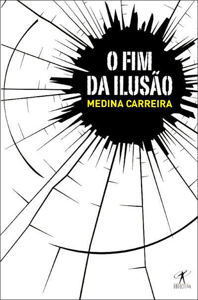 Henrique Medina Carreira - O Fim da Ilusão