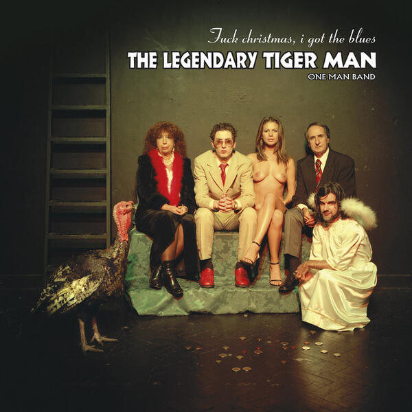 The Legendary Tiger Man – Fuck Christmas, I Got The Blues/ In Cold Blood