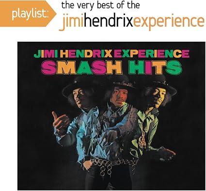 The Jimi Hendrix Experience – Playlist: The Very Best Of Jimi Hendrix Experience