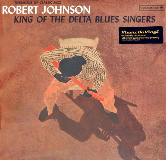 Robert Johnson – King Of The Delta Blues Singers