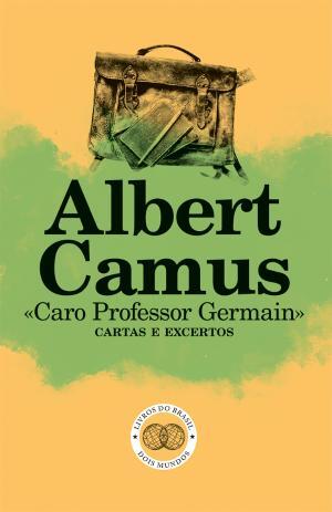 Albert Camus - «Caro Professor Germain»