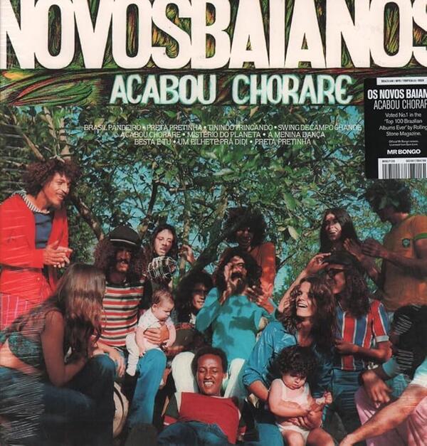 Novos Baianos – Acabou Chorare