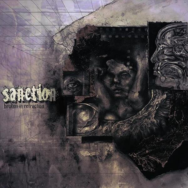 Sanction – Broken In Refraction