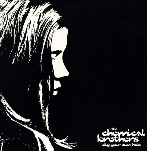 The Chemical Brothers – Dig Your Own Hole