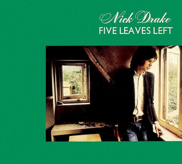 Nick Drake – Five Leaves Left