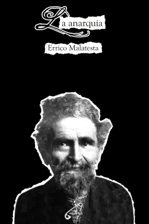 Errico Malatesta - La anarquía (ES)