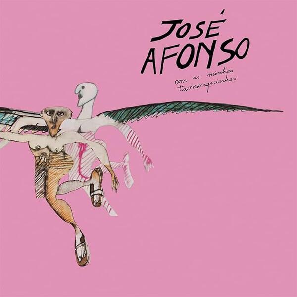 José Afonso – Com As Minhas Tamanquinhas