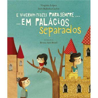 Virginia López e Inês Balinha Carlos - E viveram felizes para sempre... em palácios separados