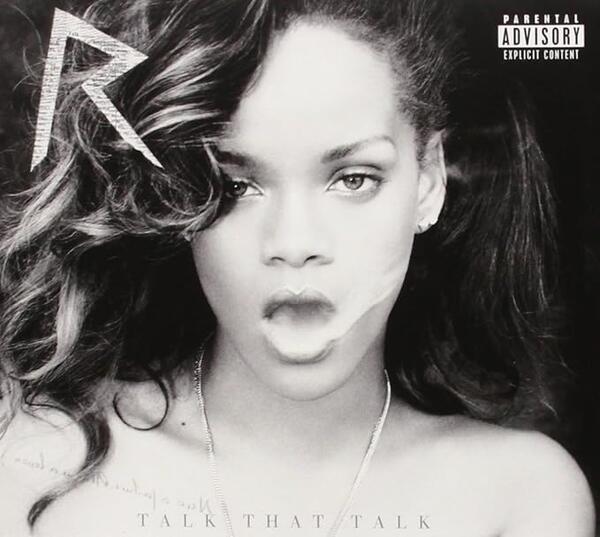 Rihanna – Talk That Talk
