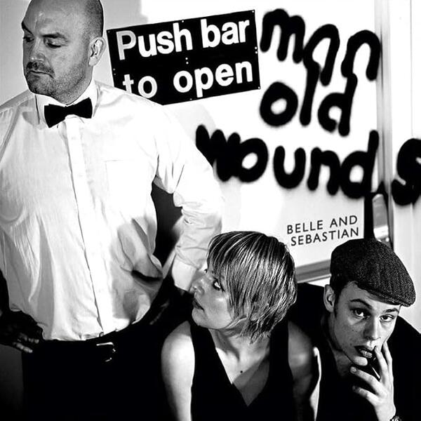 Belle And Sebastian – Push Barman To Open Old Wounds