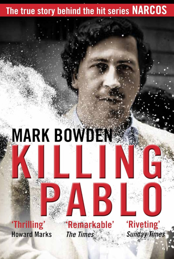 Mark Bowden - Killing Pablo (EN)