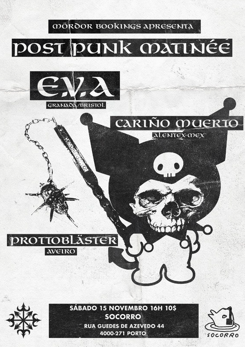 E.V.A. (ES/UK) + Cariño Muerto (PT/MX) + Prottoblaster _ Concertos | Post Punk Matinée