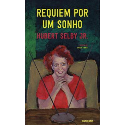 Hubert Selby Jr. - Requiem por um Sonho