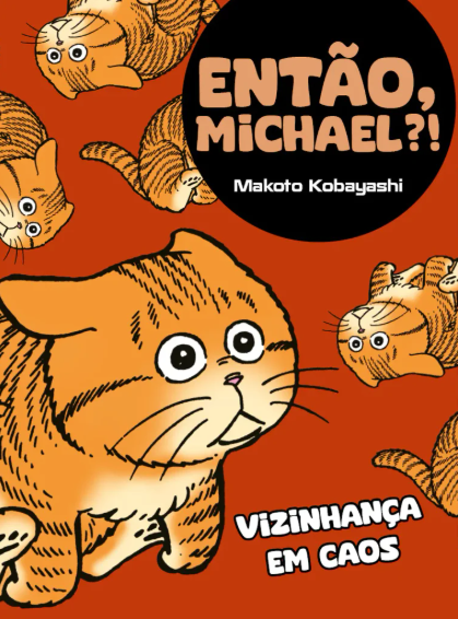 Makoto Kobayashi - Então, Michael?!: Vizinhança em Caos