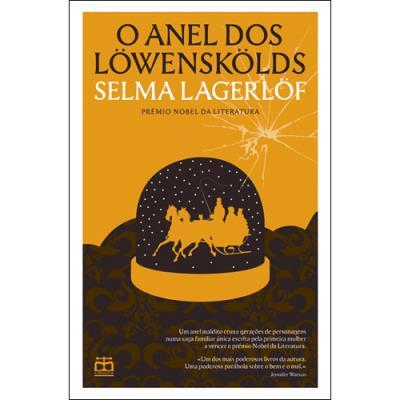 Selma Lagerlöf - O Anel dos Löwenskölds