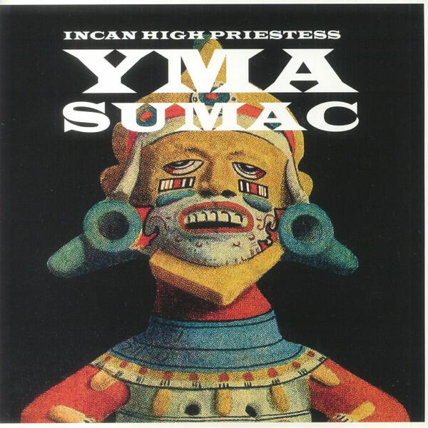 Yma Sumac - Incan High Priestess