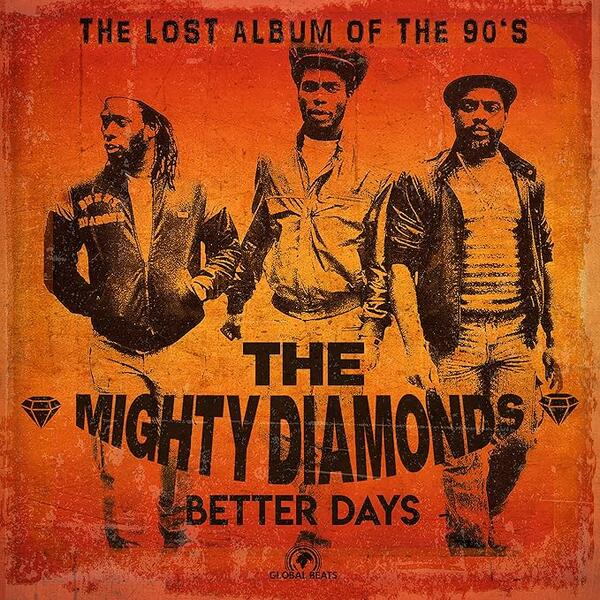 The Mighty Diamonds - Better Days