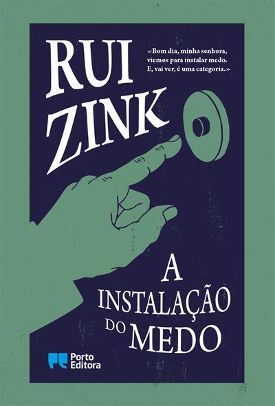 Rui Zink - A Instalação do Medo