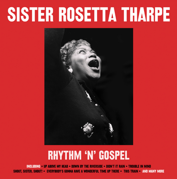 Sister Rosetta Tharpe – Rhythm 'N' Gospel