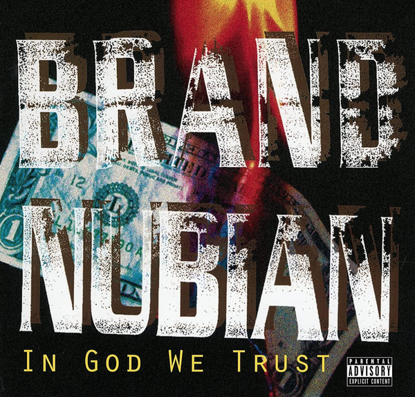 Brand Nubian - In God We Trust (30th Anniversary Reissue)