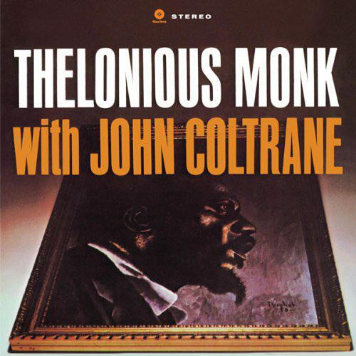 Thelonious Monk With John Coltrane - Thelonious Monk With John Coltrane