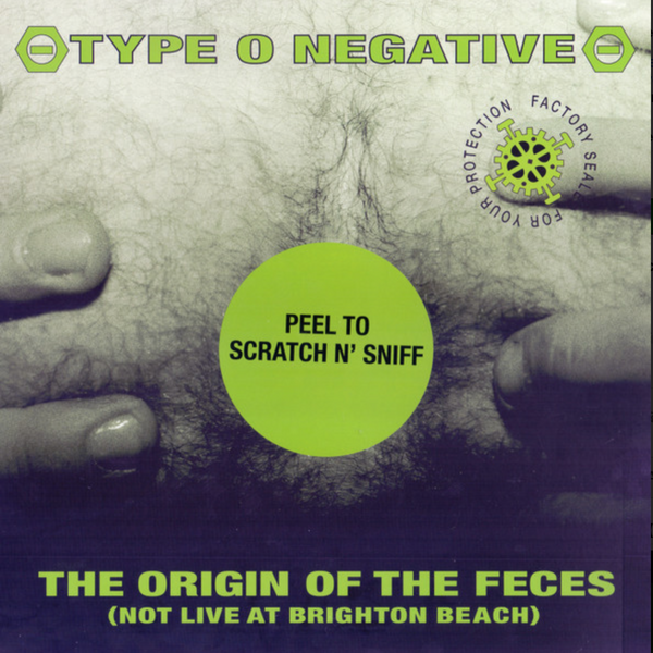 Type O Negative – The Origin Of The Feces (Not Live At Brighton Beach)