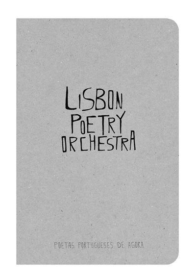 Poetas Portugueses de Agora - Lisbon Poetry Orchestra