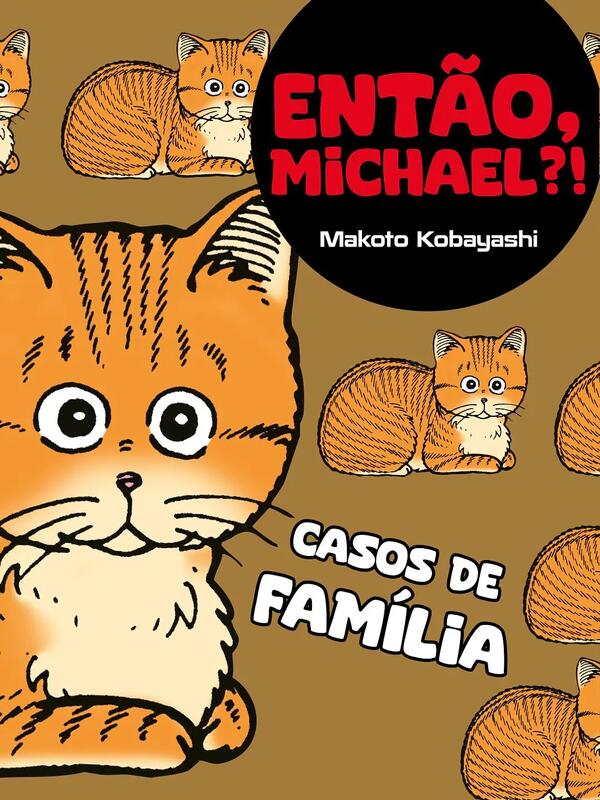 Makoto Kobayashi - Então, Michael?!: Casos de família