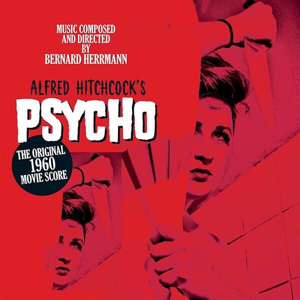 Bernard Herrmann – Psycho