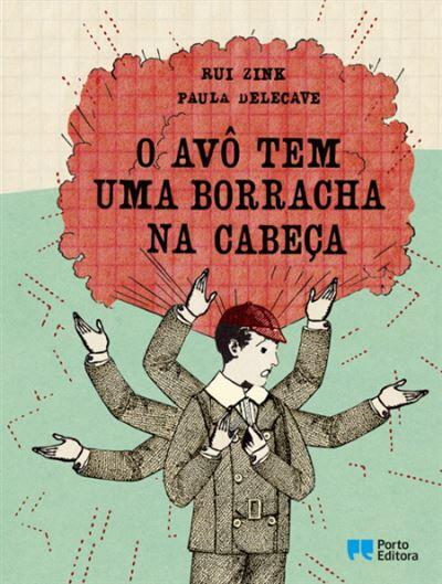 Rui Zink - O avô tem uma borracha na cabeça