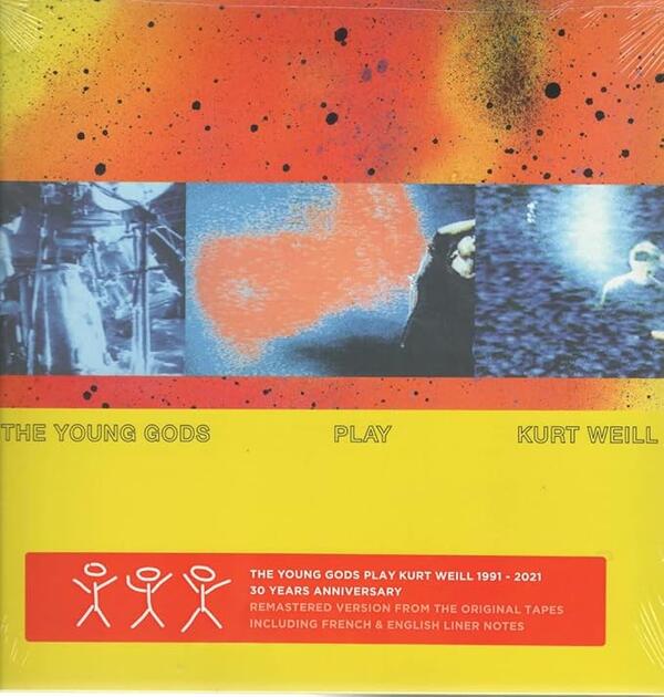 The Young Gods - The Young Gods Play Kurt Weill