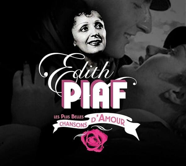 Edith Piaf - Les Plus Belles Chansons Damour