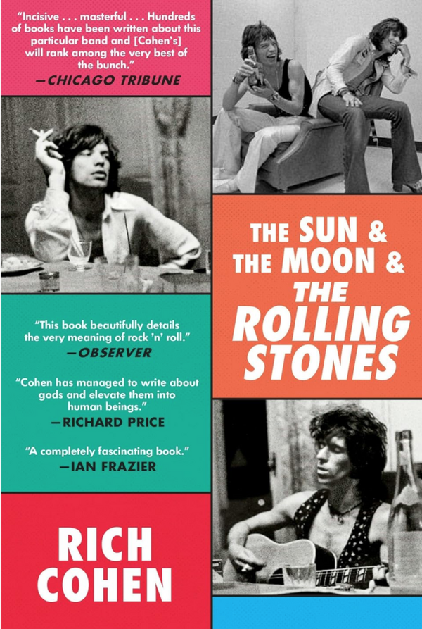 Rich Cohen - The Sun & The Moon & The Rolling Stones (EN)