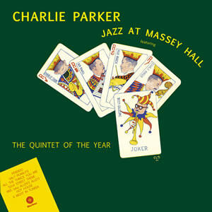 Charlie Parker - Jazz At Massey Hall