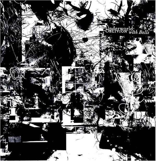 Underworld – Oblivion With Bells