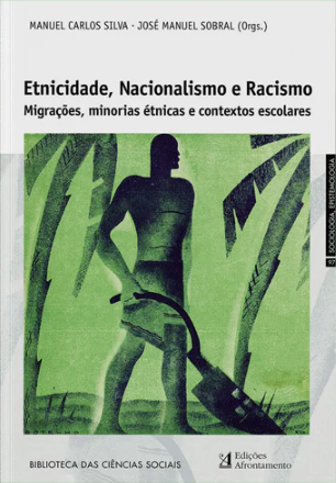 José Manuel Sobral e Manuel Carlos Silva - Etnicidade Nacionalismo e Racismo 