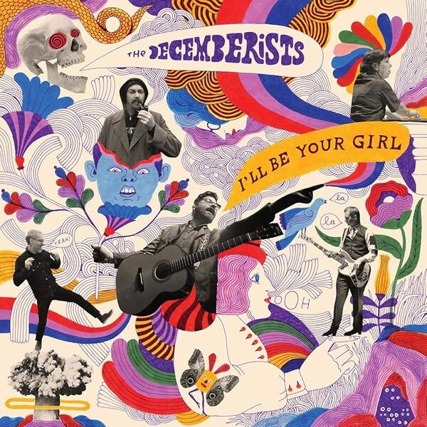 The Decemberists - Ill Be Your Girl