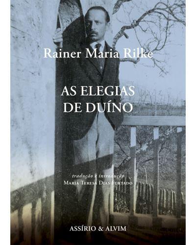 Rainer Maria Rilke - As Elegias de Duíno