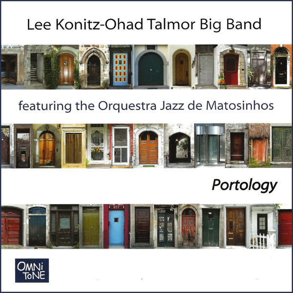 L. Konitz-Ohad Talmor Big Band ft O.J. Matosinhos - Portology