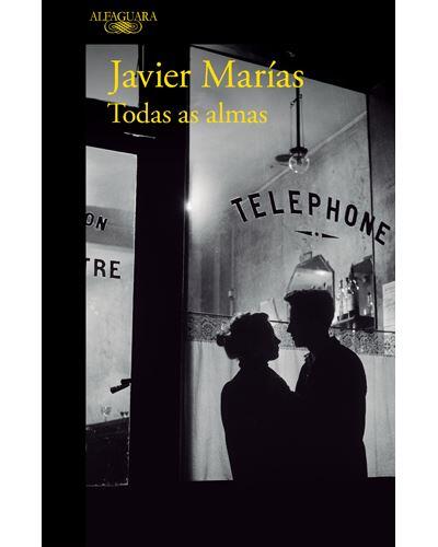 Javier Marías - Todas as Almas