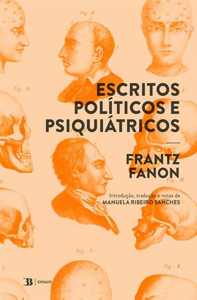 Frantz Fanon - Escritos Políticos e Psiquiátricos