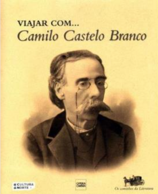 José Manuel Oliveira e Aníbal Pinto de Castro - Viajar Com… Camilo Castelo Branco