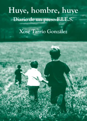 Xosé Tarrío González - Huye, hombre, huye (ES)