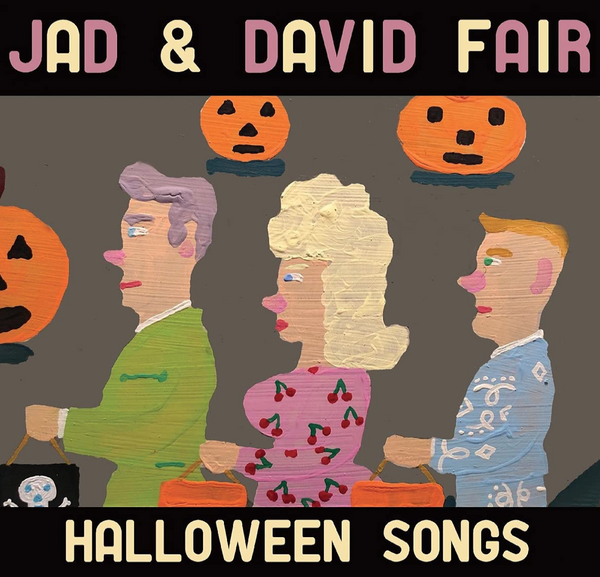 Jad & David Fair - Halloween Songs