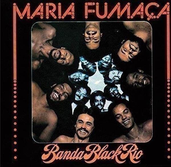 Banda Black Rio – Maria Fumaça
